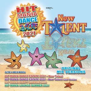Hit Mania Dance Estate 2021 - New Talent (Explicit)