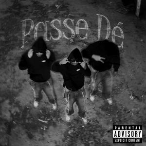 Passe Dé (Explicit)