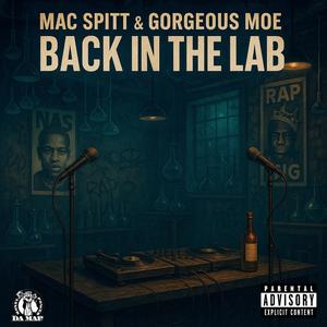 Back in the Lab (feat. Gorgeous Moe) (Explicit)