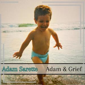 Adam & Grief