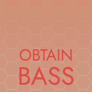 Obtain Bass