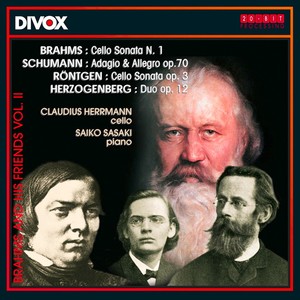 SCHUMANN, R.: Adagio and Allegro / BRAHMS: Cello Sonata No. 1 / HERZOGENBERG: Duo / RONTGEN: Cello Sonata (Brahms and His Friends, Vol. 2)