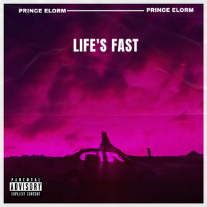 Life's Fast (Explicit)