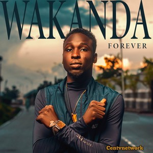 Wakanda Forever (Explicit)