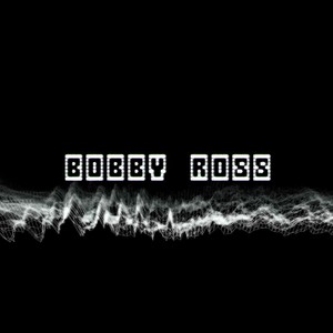 BOBBY ROSS (Demo)