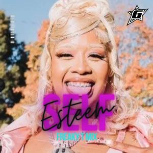Self Esteem (Freaky T Mix|Explicit)
