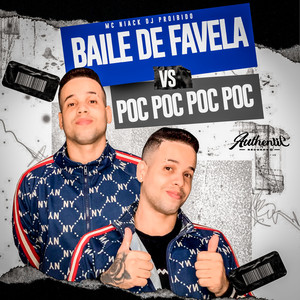 Baile de Favela Vs Poc Poc Poc Poc (Explicit)