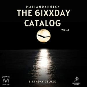 The 6IXX-DAY CATALOG, Vol. 1 (Explicit)