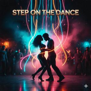 Step On The Dance