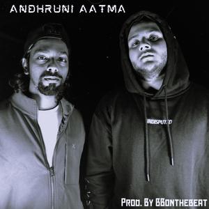 Andhruni Aatma (feat. Anas Ansari & BBonthebeat) (Explicit)