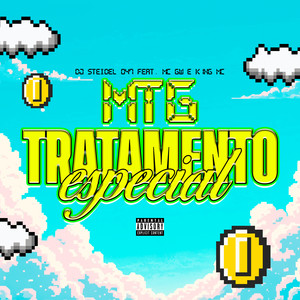Mtg Tratamento Especial (Explicit)