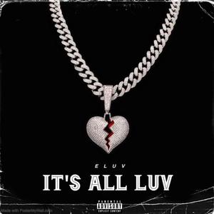 It's All Luv (Explicit)