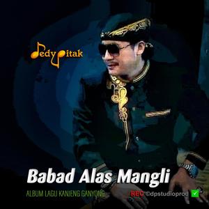 Babad Alas Mangli (feat. Musik Jawa, Lagu Jawa, Jawa Ngapak, Penginyongan, Lagu Banyumas, Musisi Banyumas & @dpstudioprod)