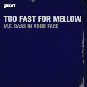 M.F. Bass in Your Face (Explicit)