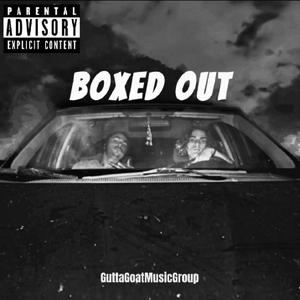 Boxed Out (Explicit)