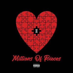 Millions of Pieces (Explicit)