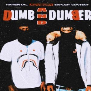 DUMB & DUMBER (Explicit)