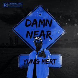 Damn Near (Explicit)