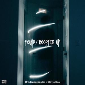 FOUND/BOOSTED UP (Explicit)