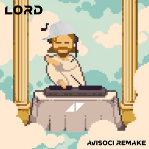 Avicii-Lord(UMF2016Edition)(Remake Bootleg)