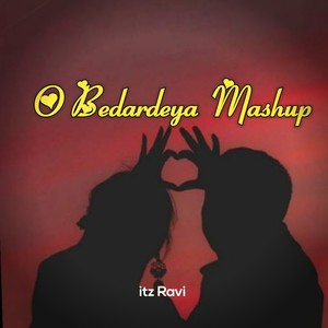 O Bedardeya Mashup