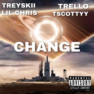 Change (feat. Treskii, LilC & Trello78) [Explicit]