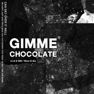 GIMME CHOCOLATE (Explicit)