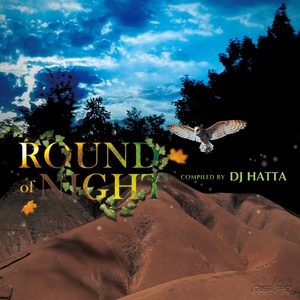 Round Of Night (Compiled by DJ Hatta)