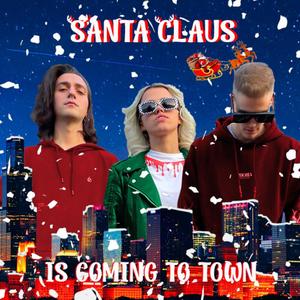 Santa Claus Is Coming to Town (Explicit)