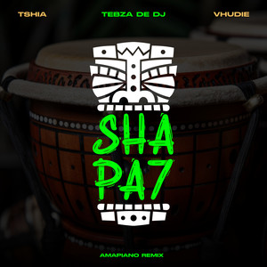 SHAPA 7 (AMAPIANO Remix)