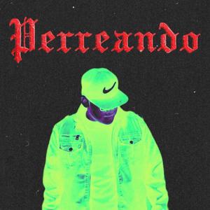 PERREANDO (feat. Lozano King & Nikkart)