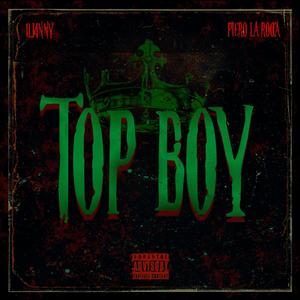 Top Boy (feat. Ilkinny) [Explicit]