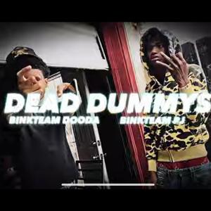 DEAD DUMMYS (feat. Binkteam DOODA) [Explicit]