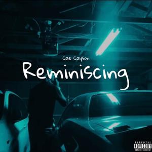 Reminiscing (Explicit)