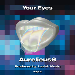 Your Eyes (Explicit)