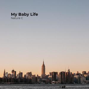 My Baby Life (Explicit)