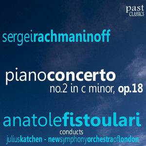 Piano Concerto No. 2 in C Minor, Op. 18 - I. Moderato (拉赫马尼诺夫：C小调第二钢琴协奏曲, 作品18：第一乐章 中板)