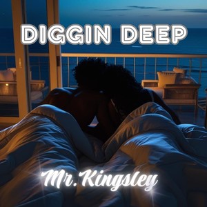 Diggin Deep (Explicit)