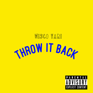 Throw It Back (Explicit)