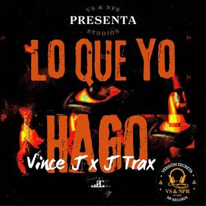 Lo que yo hago (feat. J Trax) [Explicit]