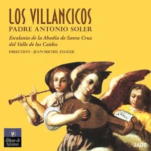 Padre Antonio Soler : Los Villancicos, mystères de Noël