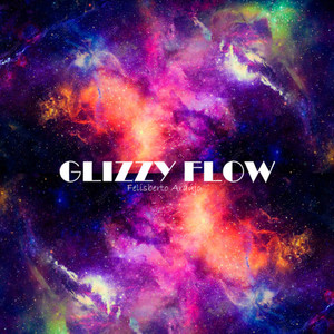 GLIZZY FLOW