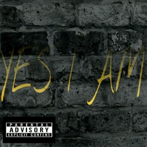 Yes I Am (Explicit)