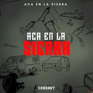 Aca En La Sierra (Explicit)