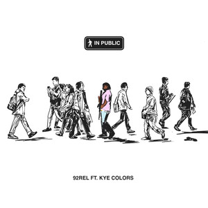 IN PUBLIC (feat. Kye Colors) [Explicit]