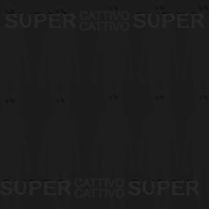 SuperCattivo (Explicit)