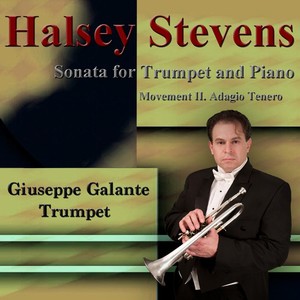 Halsey Stevens: Sonata for Trumpet and Piano: II. Adagio Tenero