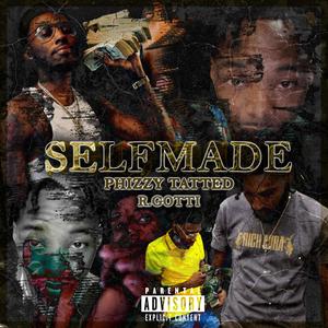 Self made (feat. R.Gotti) [Explicit]