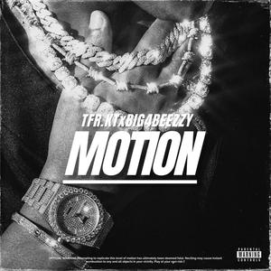 Motion (feat. Big4Beezzy) [Explicit]