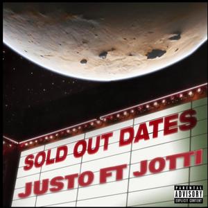 Sold Out Dates (feat. Jotti) [Explicit]